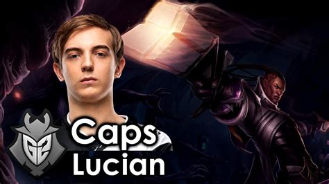 Caps Picks Lucian Youtube