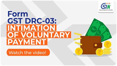 Know All About Intimation Of Voluntary Payment In Form Gst Drc