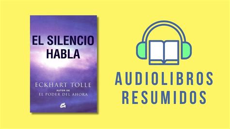 Resumen Del Libro El Silencio Habla De Eckart Tolle YouTube