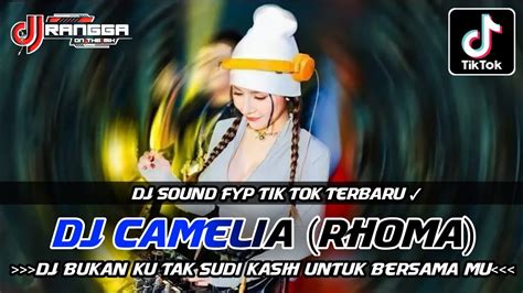 Dugem Camelia Rhoma X Dimana Hatimu Dj Jiwa Yang Bersedih Dj