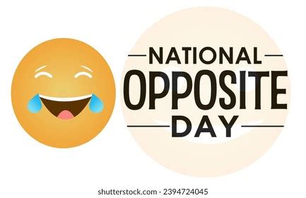 National Opposite Day: Over 1,789 Royalty-Free Licensable Stock Illustrations & Drawings ...