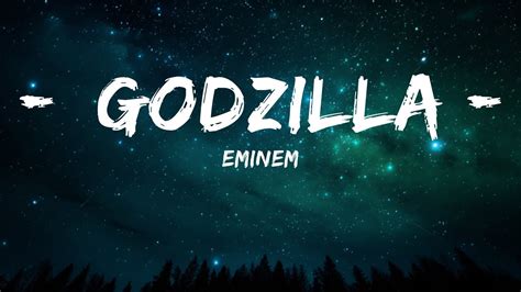 Eminem Godzilla Lyrics Ft Juice Wrld Min Youtube