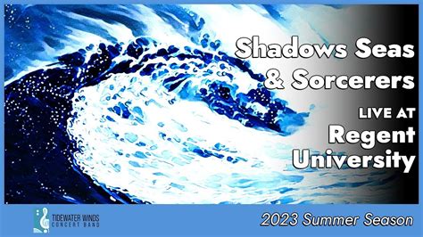 Shadows Seas Sorcerers Concert Band Full Concert Tidewater Winds