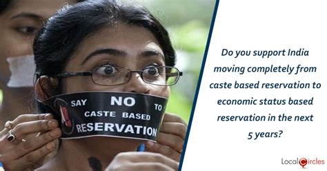 Do you support India moving completely from caste based reservation to ...