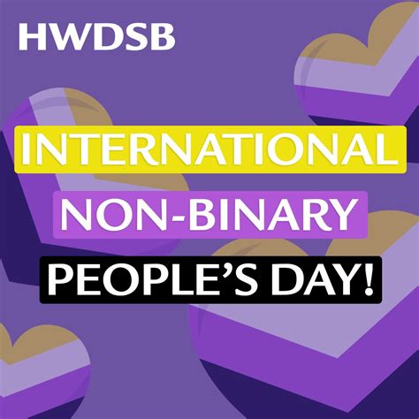 HWDSB On Twitter July 14 Is International Non Binary Peoples Day It