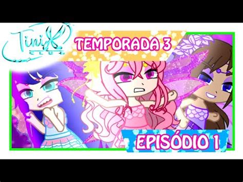 Tinix Club Temporada 3 Episódio 1 Um novo passo EPISÓDIO