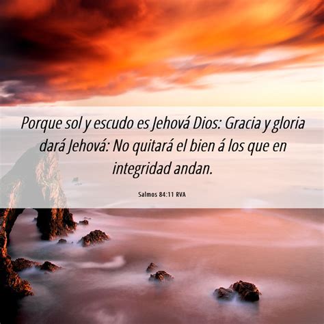 Salmos 84 11 RVA Porque sol y escudo es Jehová Dios Gracia y