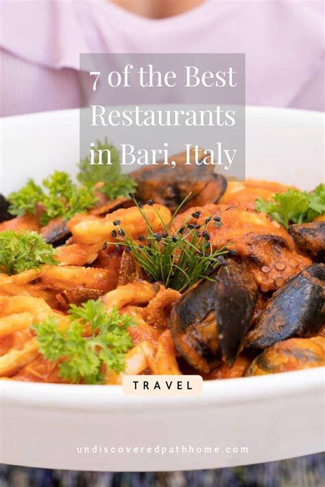 7 Of The Best Restaurants In Bari Italy Puglia Italy Travel Puglia