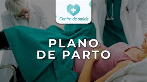 Plano de Parto SNS Empoderando Gestantes para uma Experiência de Parto