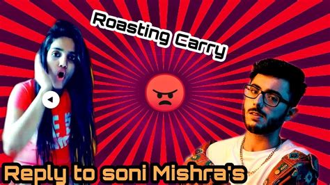 She Roasted Carryminati Carryminati Roasted By Soni Mishra Tik Tok Girl