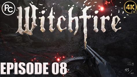 Witchfire Gameplay Walkthrough K Pc Part Ltg Youtube