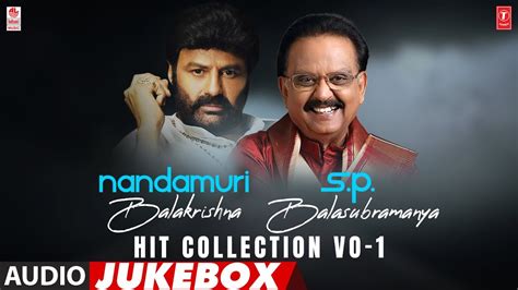 Nandamuri Balakrishna S P Balasubramanya Hit Collection Jukebox Vol