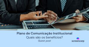 Plano De Comunica O Institucional Quais Seus Benef Cios