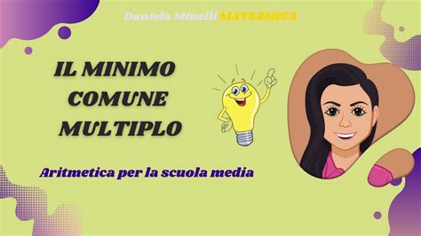 Il Minimo Comune Multiplo YouTube