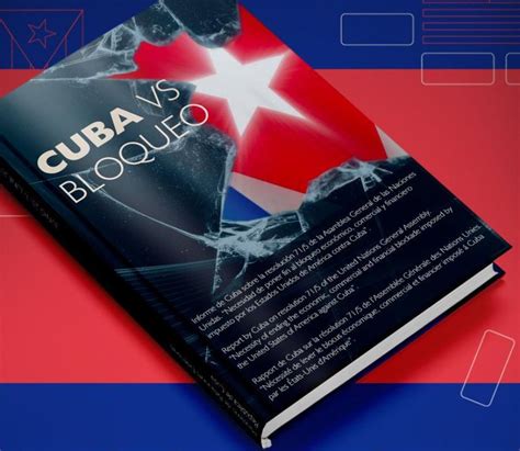 Cuba Vs Bloqueo Embajadas Y Consulados De Cuba