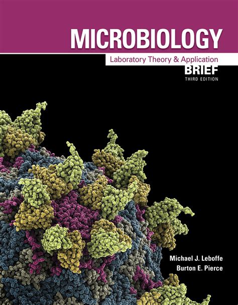 Microbiology Laboratory Theory And Application 4th Edition P