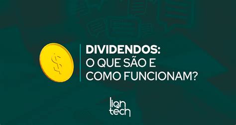 O Que Sao Dividendos E Como Funcionam Glossario Dos Investimentos