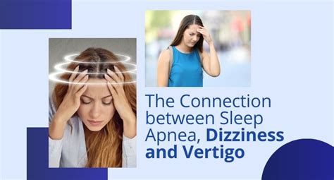 Sleep Apnea Dizziness And Vertigo Understanding The Connection