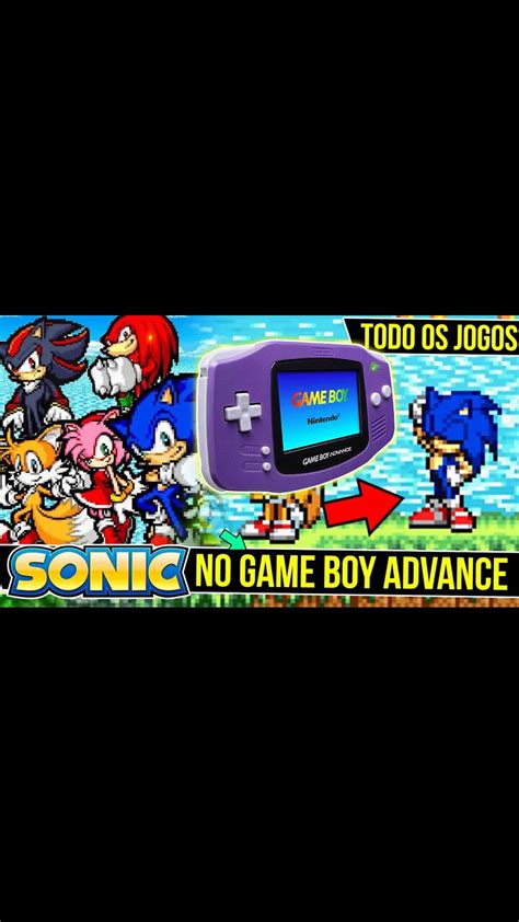 Todos Os Jogos Do Sonic No Game Boy Advance Shorts