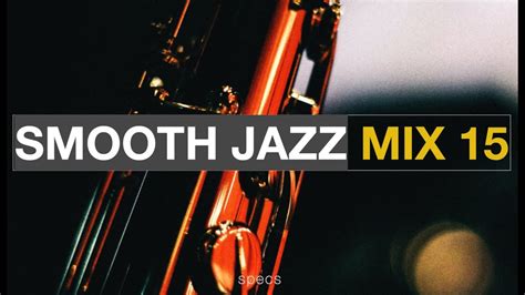 Smooth Jazz Mix Youtube