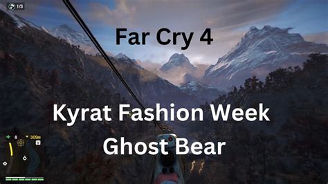 Far Cry 4 Kyrat Fashion Week Ghost Bear Side Mission YouTube