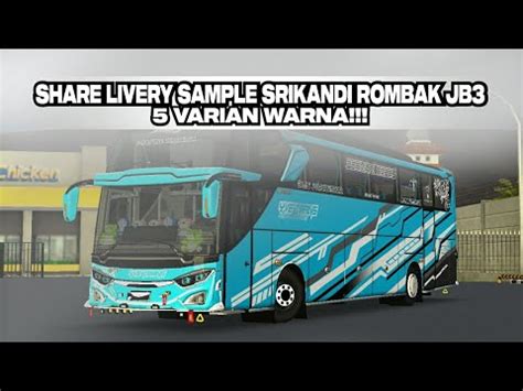 SHARE LIVERY SAMPLE DAN POLOSAN SRIKANDI ROMBAK JB3 5 VARIAN WARNA