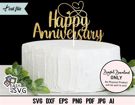 Happy Anniversary Svg Cake Topper Svg Anniversary Cake Topper Etsy