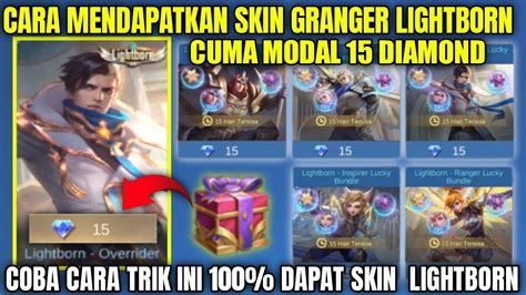 CARA DAPAT SKIN GRANGER LIGHTBORN CUMA 15 DIAMOND DI EVENT LIGHTBORN