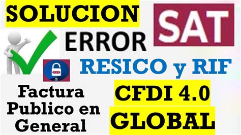 Soluci N Error Factura Publico En General Cfdi Global Portal