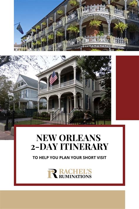 New Orleans 2-day itinerary: Planning your visit - Rachel's Ruminations