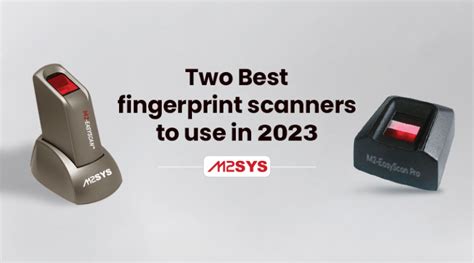 Top Two Best Fingerprint Scanners To Use In