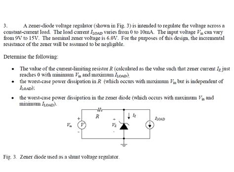 Solved A Zener Diode Voltage Regulator Shown In Fig 3 Is