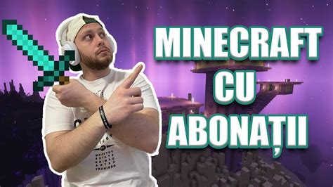 REVENIM PE SERVERUL DE MINECRAFT CU ABONAȚII YouTube