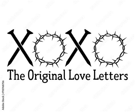 Xoxo The Original Love Letters Svg Christian Love Like Jesus Xoxo