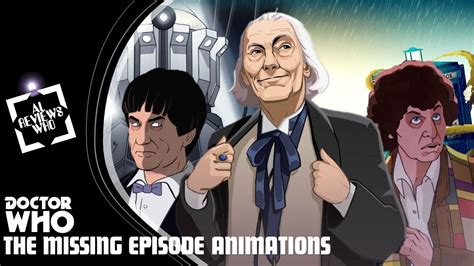 Reviewing The Doctor Who Missing Episode Animations Youtube