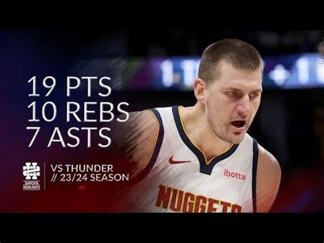 Nikola Jokic Pts Rebs Asts Vs Thunder Season Youtube