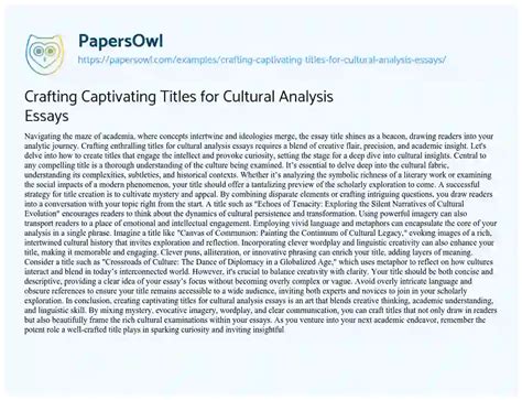 Crafting Captivating Titles For Cultural Analysis Essays Free Essay