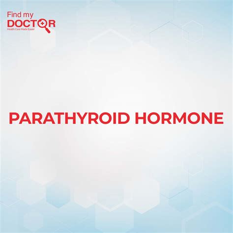 Parathyroid Hormone Test – Find My Doctor