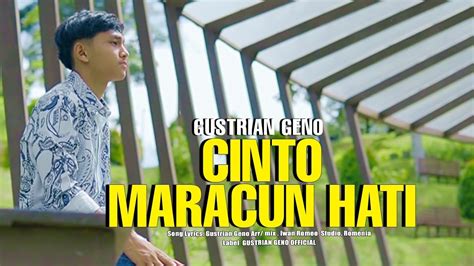 Gustrian Geno Cinto Maracun Hati Lagu Minang Terbaru Official