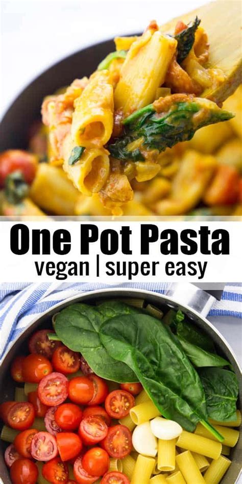 This Vegan One Pot Pasta With Spinach And Tomatoes Is Super Easy To Make And So Incredibly