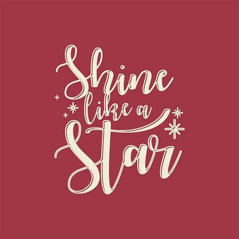 Premium Vector Shine Like A Star Lettering Typography Quote