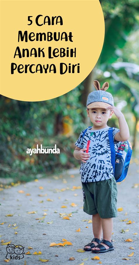 5 Cara Membuat Anak Lebih Percaya Diri Anak Disiplin Anak Percaya Diri