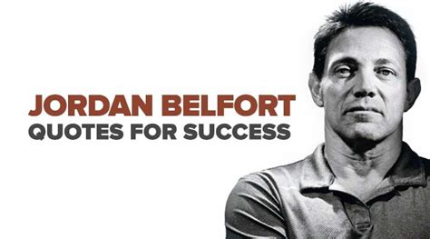 10 Jordan Belfort Quotes For Success From The Wolf Of Wall Street