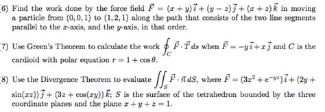 Solved Find The Work Done By The Force Field F X Y I Chegg