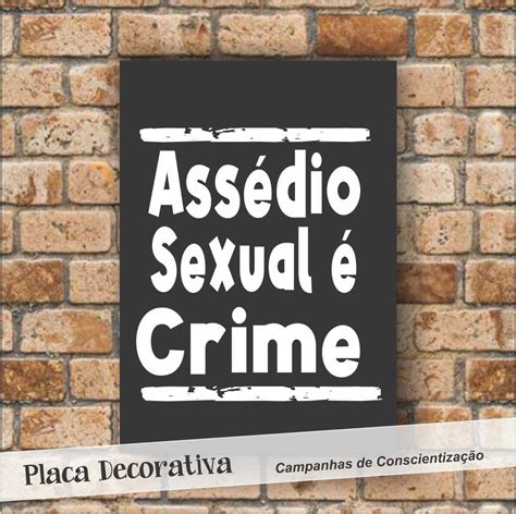 Placa Decorativa Assédio Sexual é Crime Elo7