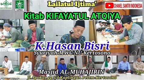 Pengajian Kitab Kifayatul Atqiya Oleh K Hasan Bisri Masjid Al