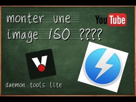 COMMENT MONTER UNE IMAGE ISO DAEMON Tools Lite 2017 YouTube