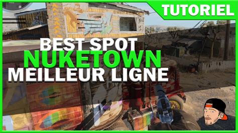 Les Meilleurs Spot Et Ligne De Tir Sur Nuketown Jamais Vu Youtube