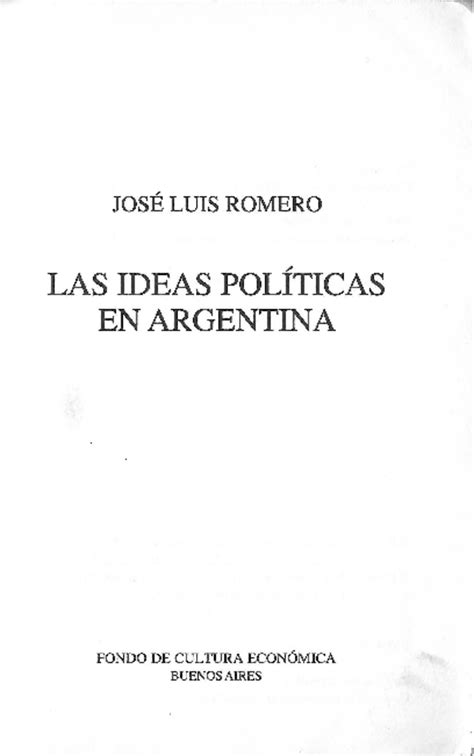 Las Ideas Politicas En Argentina Jose Luis Romero Lectura Y Escritura