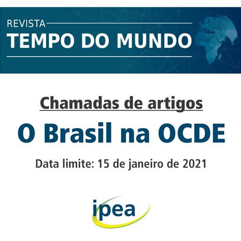 Chamada De Artigos Da Revista Tempo Do Mundo O Brasil Na OCDE